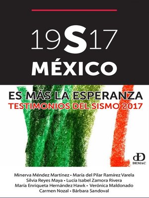 cover image of 19S17 México. Es más la esperanza. Testimonios del sismo 2017